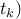 t_k)