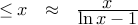 leq x : : : approx ::: frac{displaystyle x}{displaystyleln x - 1}