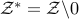 mathcal{Z}^{*}=mathcal{Z}backslash 0