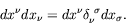 \begin{displaymath}
dx^\nu dx_\nu = dx^\nu \delta_\nu^{\ \sigma} dx_\sigma .
\end{displaymath}