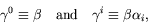 \begin{displaymath}
\gamma^0\equiv\beta \quad\textrm{and}\quad
\gamma^i\equiv\beta\alpha_i,
\end{displaymath}