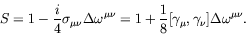 \begin{displaymath}
S = 1 - \frac{i}{4} \sigma_{\mu\nu} \Delta \omega^{\mu\nu} = 1 +
\frac{1}{8} [\gamma_\mu,\gamma_\nu] \Delta \omega^{\mu\nu} .
\end{displaymath}