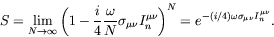 \begin{displaymath}
S = \lim_{N\rightarrow\infty} \left( 1 - \frac{i}{4} \frac{\...
...u\nu}\right)^N =
e^{-(i/4)\omega\sigma_{\mu\nu}I_n^{\mu\nu}} .
\end{displaymath}