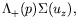 $\displaystyle \Lambda_+(p)\Sigma(u_z) ,$