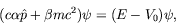 \begin{displaymath}
(c\alpha\hat{p} + \beta mc^2)\psi = (E-V_0)\psi ,
\end{displaymath}
