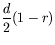 $\displaystyle \frac{d}{2}(1-r)$