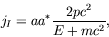 \begin{displaymath}
j_I = aa^* \frac{2pc^2}{E+mc^2} ,
\end{displaymath}