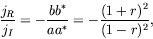 \begin{displaymath}
\frac{j_R}{j_I} = -\frac{bb^*}{aa^*} = -\frac{(1+r)^2}{(1-r)^2} ,
\end{displaymath}