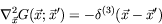 \begin{displaymath}
\nabla_{\vec{x}}^2 G(\vec{x};\vec{x}^\prime) =
-\delta^{(3)}(\vec{x}-\vec{x}^\prime)
\end{displaymath}