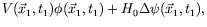 $\displaystyle V(\vec{x}_1,t_1) \phi(\vec{x}_1,t_1) + H_0 \Delta \psi(\vec{x}_1,t_1) ,$