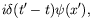 $\displaystyle i \delta(t^\prime-t)
\psi(x^\prime) ,$