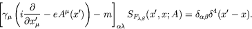 \begin{displaymath}
\left[ \gamma_\mu \left( i\frac{\partial}{\partial x_\mu^\pr...
...}}(x^\prime,x;A) = \delta_{\alpha\beta}
\delta^4(x^\prime-x).
\end{displaymath}