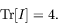 \begin{displaymath}
\textrm{Tr}[I] = 4 .
\end{displaymath}