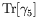 $\displaystyle \textrm{Tr}[\gamma_5]$