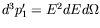 $d^3p_1^\prime = E^2dEd\Omega$