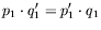 $\displaystyle p_1\cdot q_1^\prime = p_1^\prime\cdot q_1$