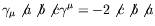 $\gamma_\mu\not{a}\not{b}\not{c}\gamma^\mu =
-2\not{c}\not{b}\not{a}$