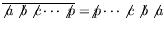 $\overline{\not{a}\not{b}\not{c}\cdots\not{p}} =
\not{p}\cdots\not{c}\not{b}\not{a}$