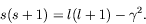 \begin{displaymath}
s(s+1) = l(l+1)-\gamma^2 .
\end{displaymath}