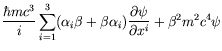 $\displaystyle \frac{\hbar mc^3}{i} \sum_{i=1}^3 (\alpha_i\beta + \beta\alpha_i)
\frac{\partial\psi}{\partial x^i} + \beta^2 m^2 c^4 \psi$