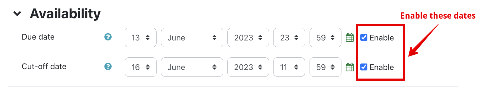 The Due Date and Cut-Off Date forms under the Availability Header, pointing to their "Enable" checkboxes, with text saying "make sure these, meaning the checkboxes, are enabled".