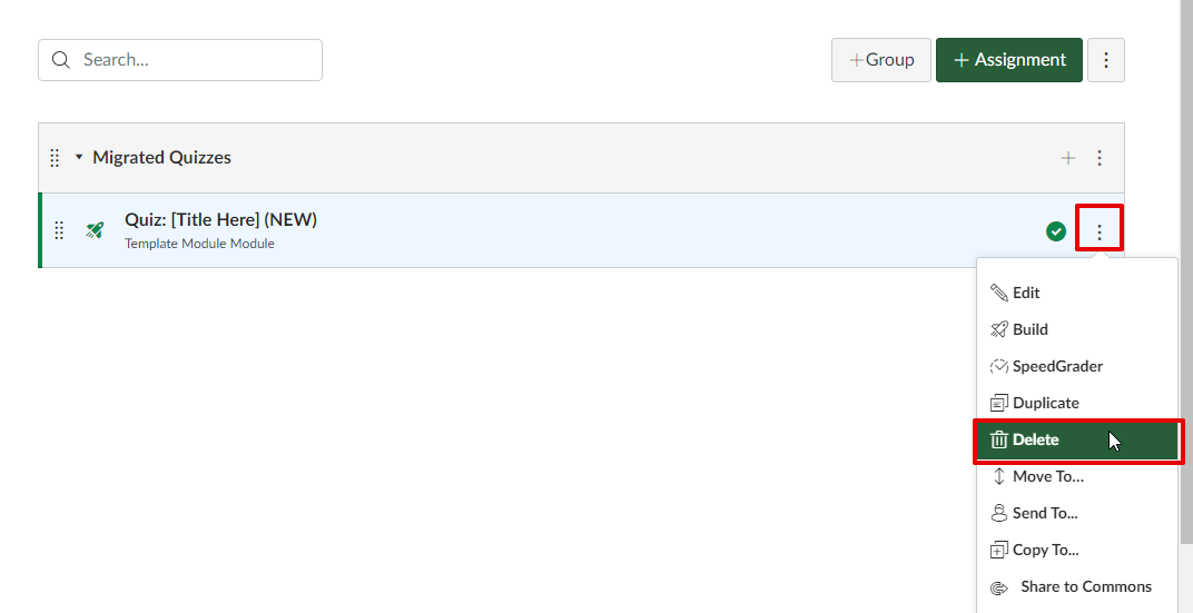 The Assignments page. To the right of an assignment called "Quiz: Title Here (New)", the menu icon is selected, and the Delete button is highlighted.