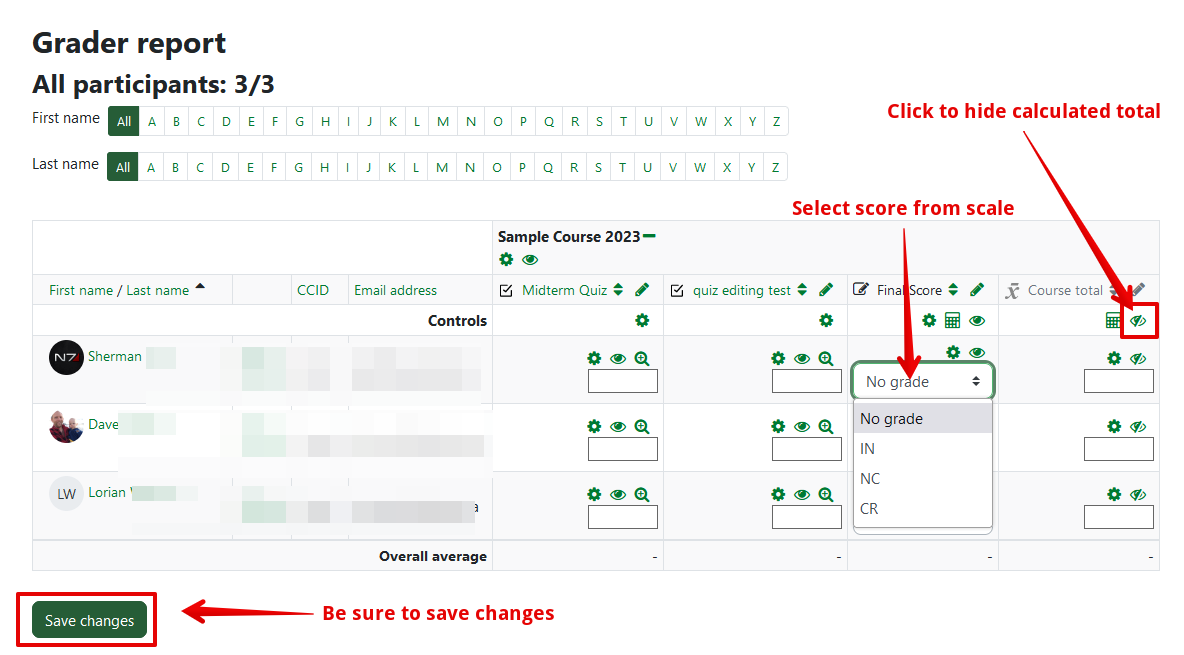 with editing mode enabled, select scores from the dropdowns on grader report