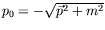$p_0=-\sqrt{\vec{p}^2+m^2}$