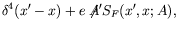 $\displaystyle \delta^4(x^\prime-x) + e\not{\!\!A}^\prime S_F(x^\prime,x;A) ,$