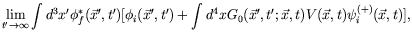 $\displaystyle \lim_{t^\prime\rightarrow\infty} \int d^3x^\prime
\phi_f^*(\vec{x...
...x G_0(\vec{x}^\prime,t^\prime;\vec{x},t) V(\vec{x},t)
\psi_i^{(+)}(\vec{x},t)],$
