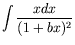 $\displaystyle \int\frac{xdx}{(1+bx)^2}$