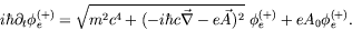 \begin{displaymath}
i\hbar\partial_t\phi_e^{(+)} = \sqrt{m^2c^4 + (-i\hbar c\vec{\nabla} -
e\vec{A})^2}\ \phi_e^{(+)} + eA_0\phi_e^{(+)} .
\end{displaymath}