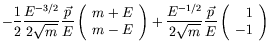 $\displaystyle -\frac{1}{2} \frac{E^{-3/2}}{2\sqrt{m}} \frac{\vec{p}}{E}
\left( ...
...sqrt{m}} \frac{\vec{p}}{E}
\left( \begin{array}{r} 1 \\  -1 \end{array} \right)$