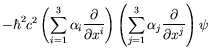 $\displaystyle -\hbar^2 c^2 \left(
\sum_{i=1}^3 \alpha_i \frac{\partial}{\partia...
... \right)\left(
\sum_{j=1}^3 \alpha_j \frac{\partial}{\partial x^j} \right) \psi$