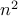n^2