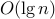 O(lg n)