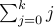 sum_{j=0}^{k} j