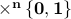 bf times^n{0,1}