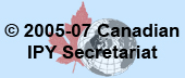 © 2006 Canadian IPY Secretariat