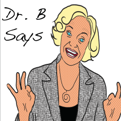 DR, B Says
