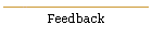 Feedback