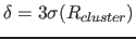 $\delta=3 \sigma(R_{cluster})$