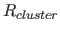 $R_{cluster}$
