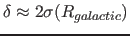 $\delta \approx 2 \sigma(R_{galactic})$